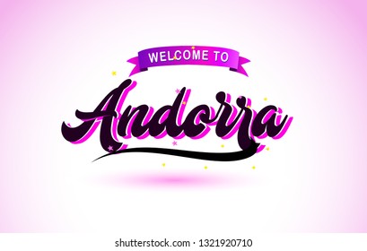 Andorra Welcome to Creative Text Handwritten Font with Purple Pink Colors Design Vector Illustration.