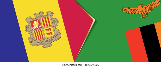 Andorra and Zambia flags, two vector flags symbol of relationship or confrontation.