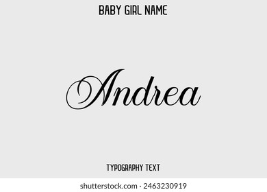 Andrea Female Name - in Stylish Lettering Cursive Text Typography