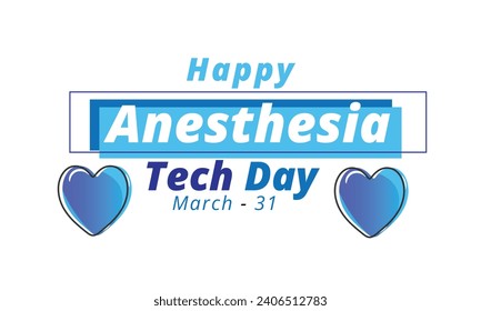 Anesthesia Tech Day. background, banner, card, poster, template. Vector illustration.