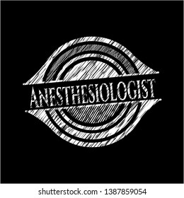 Anesthesiologist chalkboard emblem written on a blackboard. Vector Illustration. Detailed.