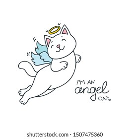 I'm an angel cat. Cute illustration of a funny flying cat. Vector 8 EPS.