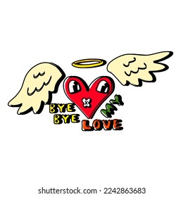 Angel heart illustration. "Bye bye my love" lettering. Anti Valentines day clip.