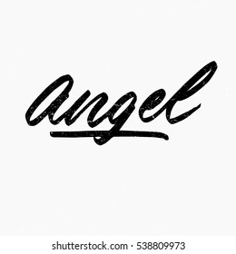 Angel. Ink hand lettering. Modern brush calligraphy. Handwritten phrase. Inspiration graphic design typography element. Cool simple vector sign.