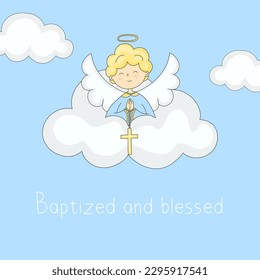 An Angel sits on a Cloud and Holds a Cross Baptism Day Card Baptized and Blessed Vector Illustration