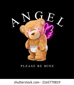 angel slogan with bear doll in white underwear and neon light wing vector illustration on black background