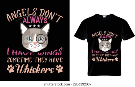 Angels don't always I have wings..T-shirt template svg