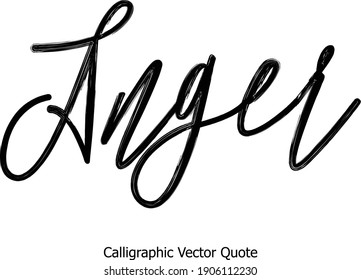 Anger Cursive Handwritten Font Typography Text Calligraphic Vector Quote