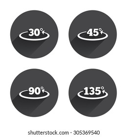 Angle 30-135 degrees icons. Geometry math signs symbols. Full complete rotation arrow. Circles buttons with long flat shadow. Vector