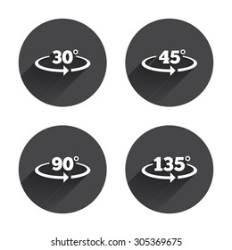 Angle 30-135 degrees icons. Geometry math signs symbols. Full complete rotation arrow. Circles buttons with long flat shadow. Vector