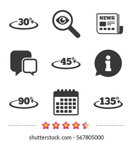 Angle 30-135 degrees icons. Geometry math signs symbols. Full complete rotation arrow. Newspaper, information and calendar icons. Investigate magnifier, chat symbol. Vector
