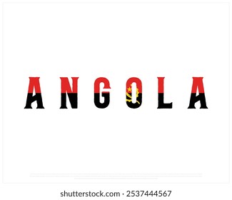 Angola Typography with flag on a white background, Editable vector design of Angola typography with flag, National Day Design, Angola day design, Vector design of Flag