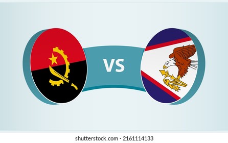 Angola versus American Samoa, team sports competition concept. Round flag of countries.