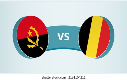 Angola versus Belgium, team sports competition concept. Round flag of countries.