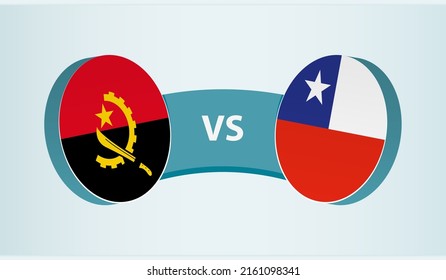 Angola versus Chile, team sports competition concept. Round flag of countries.