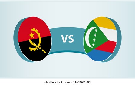 Angola versus Comoros, team sports competition concept. Round flag of countries.