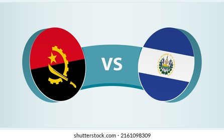 Angola versus El Salvador, team sports competition concept. Round flag of countries.