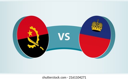 Angola versus Liechtenstein, team sports competition concept. Round flag of countries.