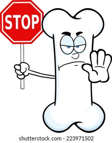 Angry Bone Cartoon Mascot Character Holding A Stop Sign. Vector Illustration Isolated On White Background