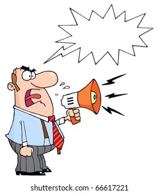 Angry Boss Man Screaming Into Megaphone, With A Word Balloon