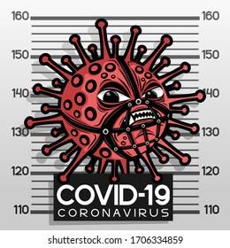 Angry coronavirus prisoner on a gray background.