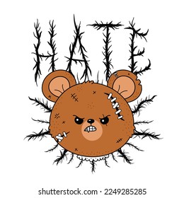 Angry evil teddy bear toy print for t-shirt. Hate quote. Vector cartoon graffiti style logo icon. Dead bear toy,hate print for poster,t-shirt,tee,logo,sticker concept