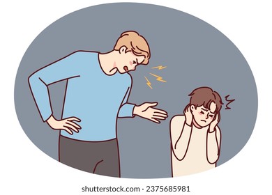 Angry father scream scold small unhappy kid covering ears from aggression. Mad aggressive parent lecture shout at unhappy little son, avoiding domestic violence. Vector illustration.