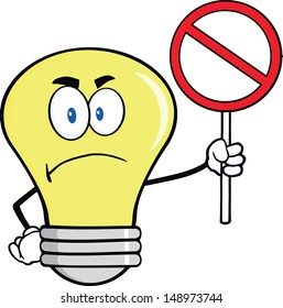 Angry Light Bulb Character Holding up A Red Forbidden Sign
