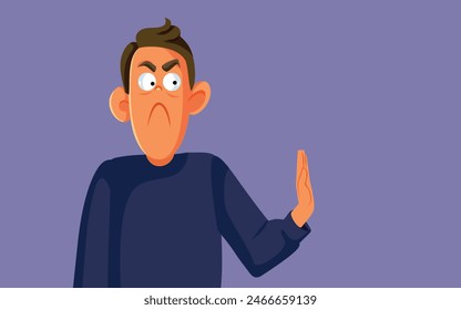 
Angry Man Making Halt Gesture with Hand Vector Cartoon. Unhappy guy making stop gesture with his palm
