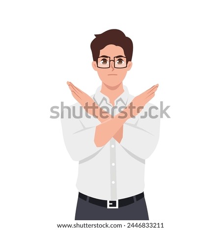 Angry man standing with the crossed arms, no sign. Refuse gesture. Flat vector illustration isolated on white background