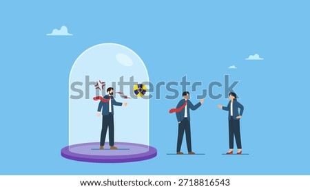 Angry manager cover with prohibit toxic sign and team are peacefully discussing work outside. Toxic boss, bad environment in workplace, unfairness, micromanage or mislead manager.