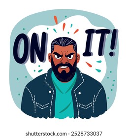 Angry person with on it typography, flat style sticker