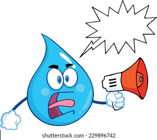 Angry Water Drop Character Screaming Into Megaphone With Speech Bubble. Vector Illustration Isolated On White Background