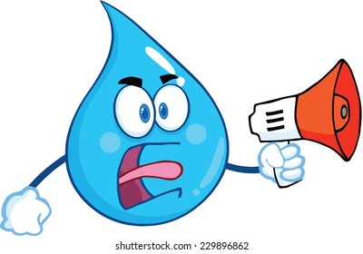 Angry Water Drop Character Screaming Into Megaphone. Vector Illustration Isolated On White Background