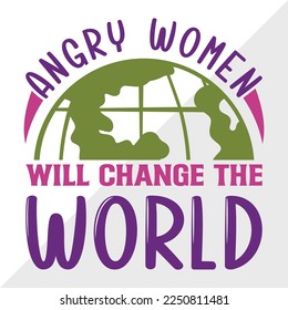 Angry Women Will Change SVG Printable Vector Illustration