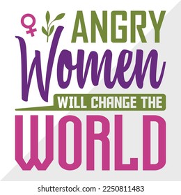 Angry Women Will Change SVG Printable Vector Illustration