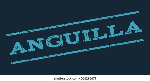 Anguilla watermark stamp. Text Caption between parallel lines with grunge design style. Rubber seal stamp with dirty texture. Vector blue color ink imprint on a dark blue background.