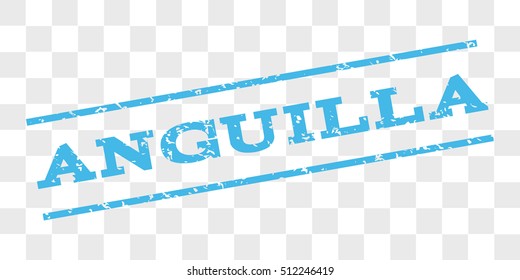 Anguilla watermark stamp. Text caption between parallel lines with grunge design style. Rubber seal stamp with scratched texture. Vector light blue color ink imprint on a chess transparent background.