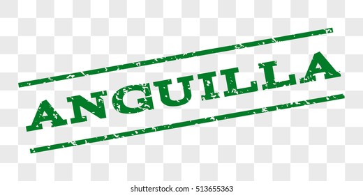 Anguilla watermark stamp. Text caption between parallel lines with grunge design style. Rubber seal stamp with dust texture. Vector green color ink imprint on a chess transparent background.