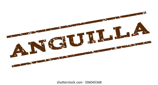 Anguilla watermark stamp. Text tag between parallel lines with grunge design style. Rubber seal stamp with unclean texture. Vector brown color ink imprint on a white background.