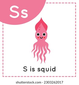 Animal alphabet flashcard for children. Learning letter S. S is for squid.