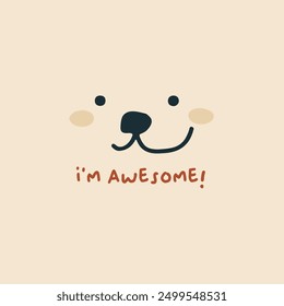 animal i am awesome bear face 