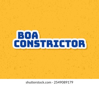 Diseño plano de tipografía constrictor de boa animal con efecto grunge en color azul y amarillo. Ilustración vectorial. Adecuado para la tarjeta y la educación de los niños.