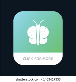 Animal, Butterfly, Easter, Nature Mobile App Button. Android and IOS Glyph Version