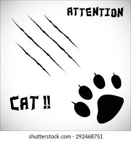Animal footprint and scratches on white background, with the writing "Attention Cat!!" vector illustration