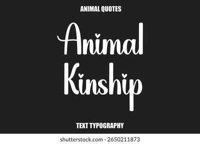 Parentesco com animais Texto tipográfico Aspas de animais