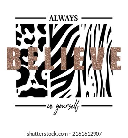 Animal Leopard Pattern Text Black And White Line Glitter Shine Girl Tee Slogan Illustration Art Vector