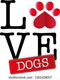 Animal love vector. Authentic love, best friends. I love animals. Valentine's day. Paw print as a heart.   