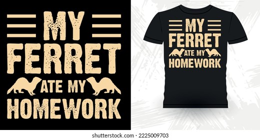 Animal Lover Funny Ferret Owner Retro Vintage Ferret T-Shirt Design