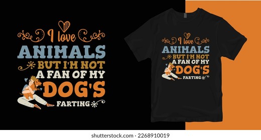 Animal Lover Typography Colorful, Merchandise Printing Design, Text base Isolated Font Style Black T-Shirt Design with Funny Quote.